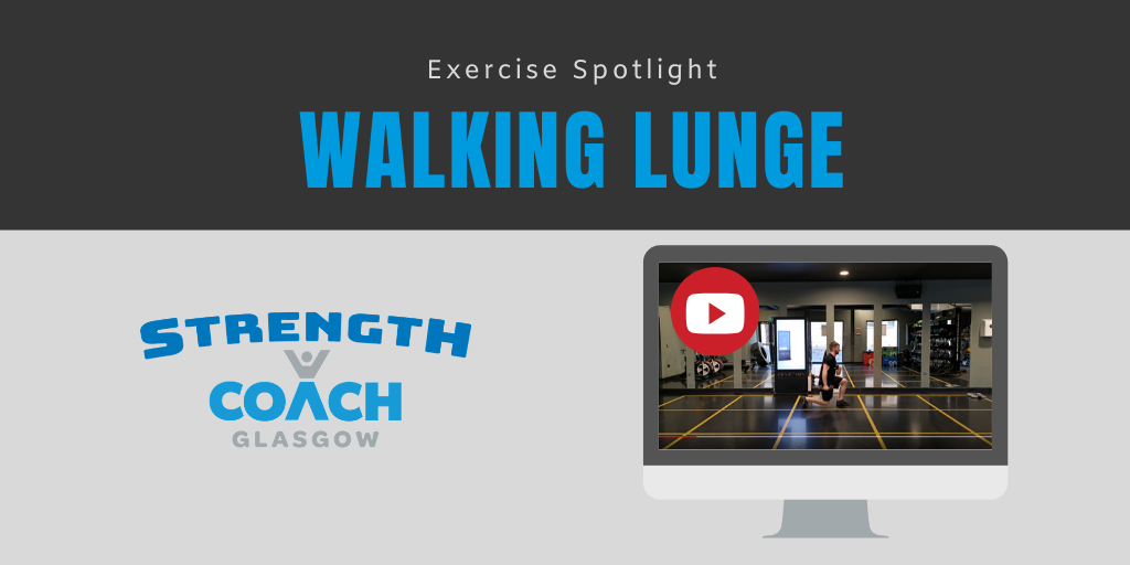 walking lunge quad exercise by strength coach glasgow personal training provider